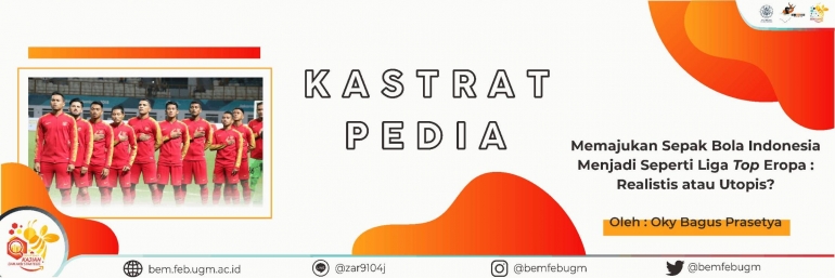 KastratPedia. Karya Oky Bagus Prasetya (Staf Departemen Kajian dan Aksi Strategis BEM FEB UGM 2019)