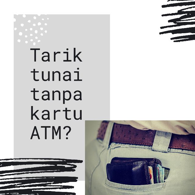 Apakah bisa tarik tunai tanpa kartu ATM? (bahan gambar: pixabay)