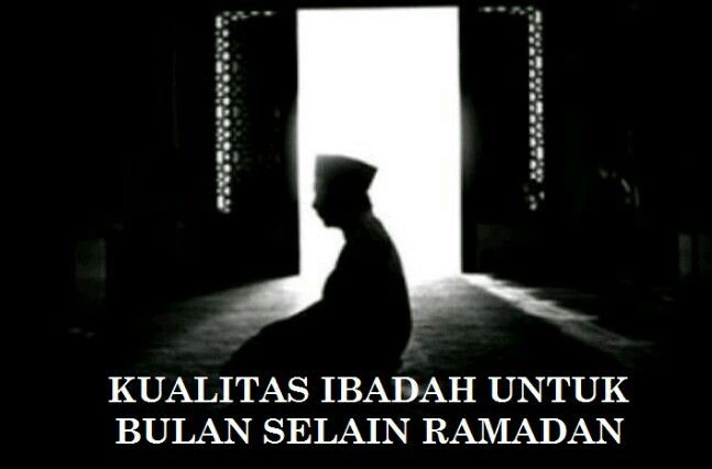 Kualitas ibadah di bulan Ramadan sebagai inspirasi untuk bulan selain Ramadan (Sumber: Republika.com)
