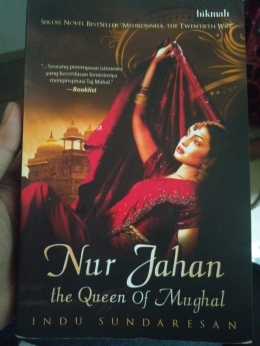Cover Novel Nur Jahan the Queen of Mughal. Dokpri.