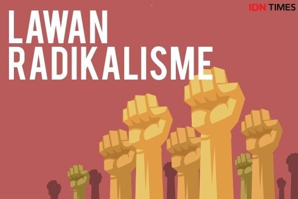 Lawan Radikalisme - idntimes.com