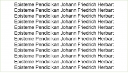 Episteme Pendidikan Johann Friedrich Herbart