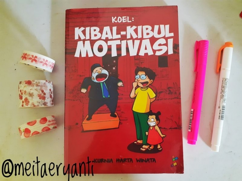 Buku Koel: Kibal-kibul Motivasi (dokumentasi pribadi)