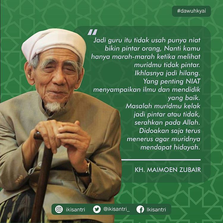 3 Pesan Mbah Moen untuk Para Guru - Kompasiana.com