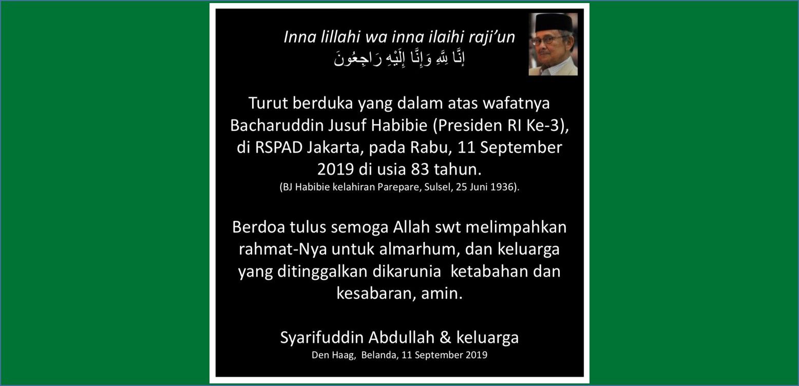 Duka Bangsa Kepada BJ Habibie - Kompasiana.com