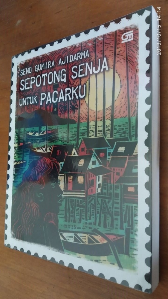 Sepotong Senja Untuk Pacarku karya Seno Gumira Ajidarma. | dokpri