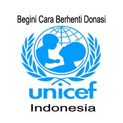 Begini Cara Berhenti Donasi Unicef Indonesia - Kompasiana.com