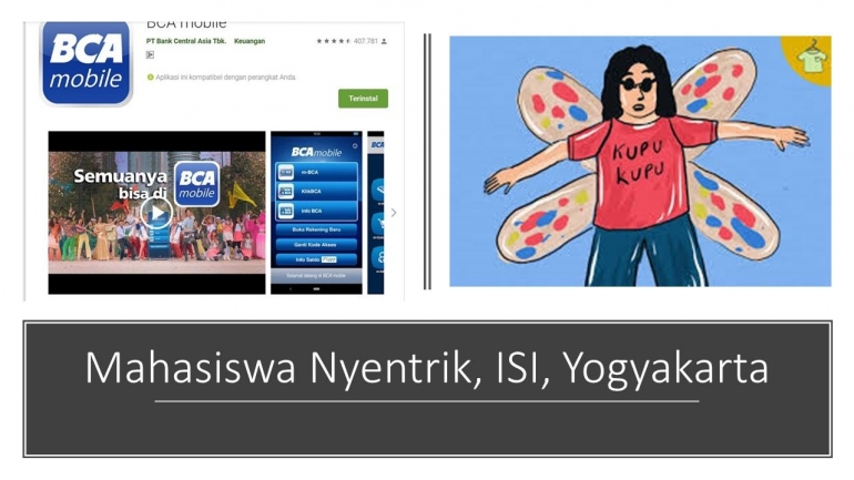 Sumber: BCA Mobile, PlayStore, Karikatur Mahasiswa ISI Yogyakarta, Mojok.co