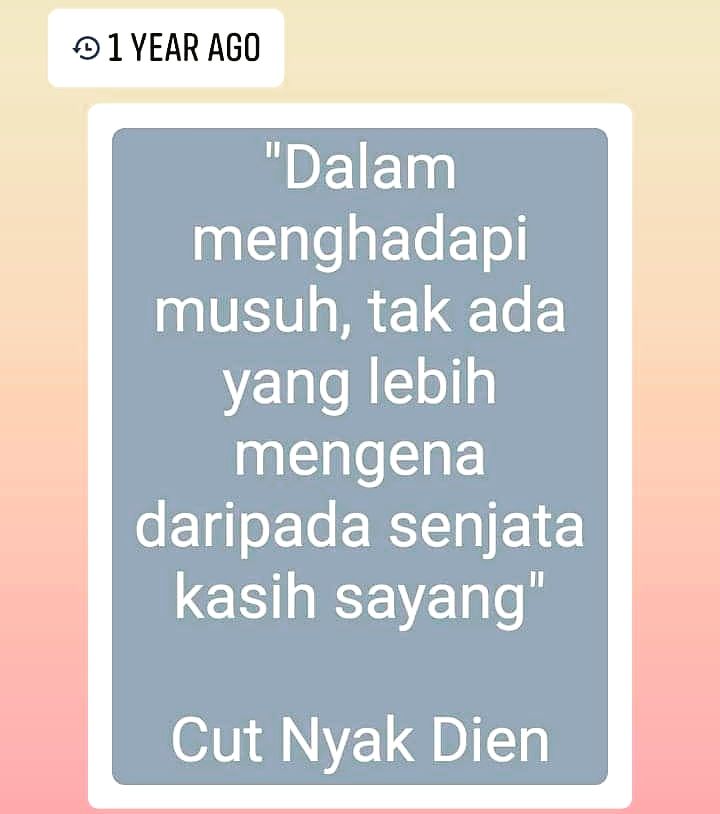 Quote 6 dari Cut Nyak Dien. Edited by Ari. Dokumen pribadi