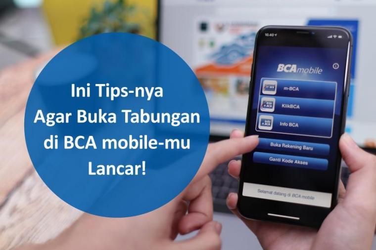 Sangat Simple, Ini Tips Buka Rekening Baru via BCA Mobile (bca.co.id)