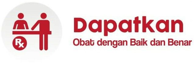 Dapatkan Obat dengan Baik dan Benar (Sumber: Halo Apoteker Indonesia)