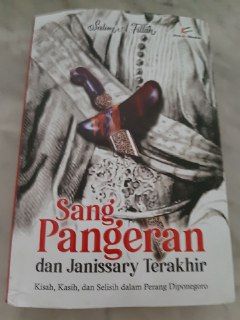 Buku "Sang Pangeran dan Janissary Terakhir" Karya Salim A. Fillah | dokpri