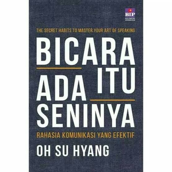 Buku "Bicara Itu Ada Seninya" karya Oh Su Hyang | pricearea.com