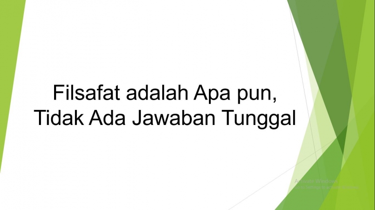 Filsafat Adalah Apa pun, Tidak Ada Jawaban Tunggal