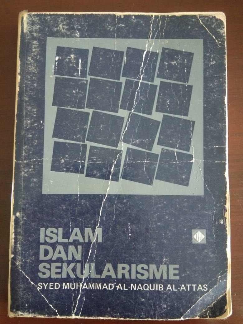 Resensi Buku "Islam Dan Sekularisme" Karya Naquib Al-Attas Halaman 1 ...