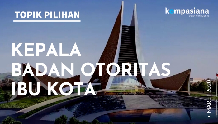 Ilustrasi: Astana Indonesia Raya. Diolah dari tayangan video KemenPU.