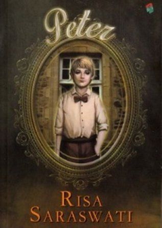 Resensi Buku Peter Risa Saraswati Halaman All Kompasiana Com Resensi Buku Peter Risa Saraswati Halaman All Kompasiana Com