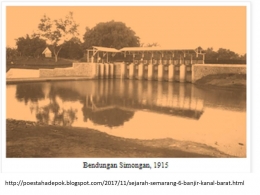 Bendungan Simongan 1915 (sumber: poestahadepok.blogspot.com)