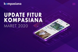 Update Fitur Terbaru Kompasiana Sampai Bulan Maret 2020