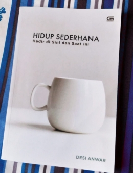 Cover buku yang sederhana menggambarkan isi tulisannya yang juga sederhana namun inspiratif.Sumber: Koleksi Pribadi