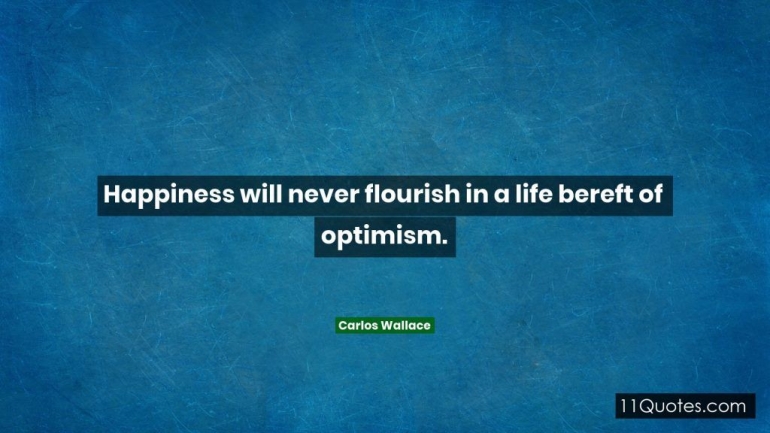 Kata mutiara tentang optimistik (Sumber: 11 quotes.com)