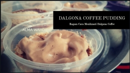 Nyobain Bikin Puding Topping Dalgona Coffee | dokpri