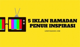 Iklan Ramadan Penuh Inspirasi