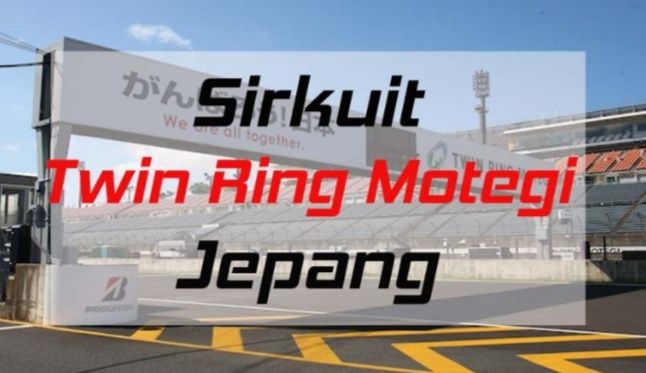 Sirkuit Motegi Jepang yang batal melaksanakan seri MotoGP 2020. Dok: Motogpstar.com