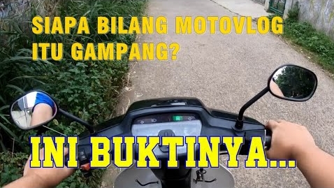 Mencoba jajal menjadi motovlog (foto: widikurniawan)
