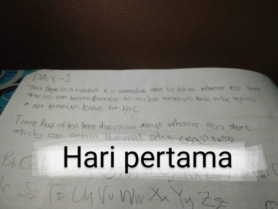 Inilah dia hasil hari pertama waktu itu, jadi flashback tulisan masa kecil dulu, hahaha... (Source: dokumentasi pribadi)