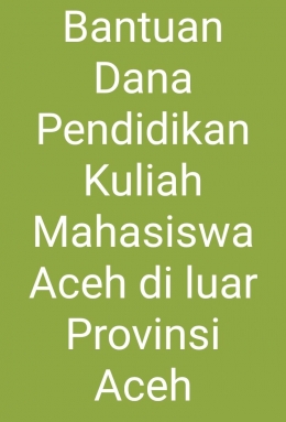 Banner Mahasiswa Aceh yang Kuliah di Luar Provinsi Aceh dapat Bantuan Dana (doc Pribadi)