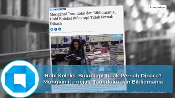 ilustrasi Tsundoku dan Bibliomania. (sumber: YouTube/Kompasiana)