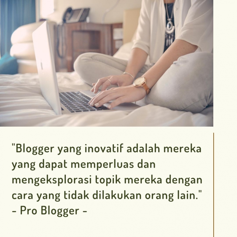 Blogger harus inovatif (dokpri, diolah dari Canva)