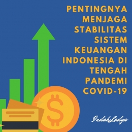pentingnya menjaga stabilitas sistem keuangan Indonesia (sumber gambar: @indahladya)