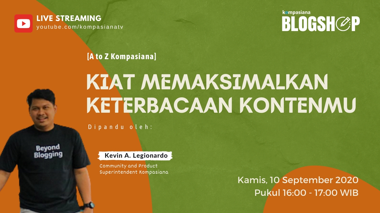 [A to Z Kompasiana] Kiat Memaksimalkan Keterbacaan Kontenmu ...