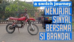 Menjajal Sinyal Bersama Si Brandal. (dokpri)