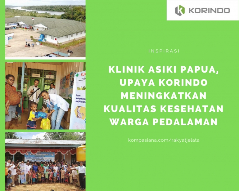 Deskripsi : Klinik Asiki Papua, Upaya Korindo meningkatkan kualitas kesehatan warga pedalaman I Sumber Foto; olah digital