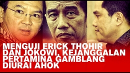Ahok - Jokowi - Erick (Sumber: rmol.tv)