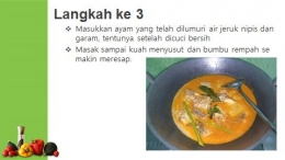 Masukkan ayam, rebus sampai kuah menyusut sehingga bumbu rempah meresap (Foto: Siti Nazarotin)