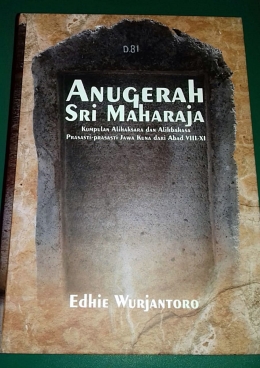 Buku ini berisi kumpulan alihaksara dan alihbahasa prasasti-prasasti Jawa Kuno abad ke-8--ke-11 (Dokpri)