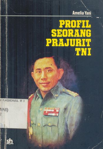 Yani, Amelia. 1988. "Profil Seorang Prajurit TNI". Jakarta: Pustaka Sinar Harapan. hlm. 190.