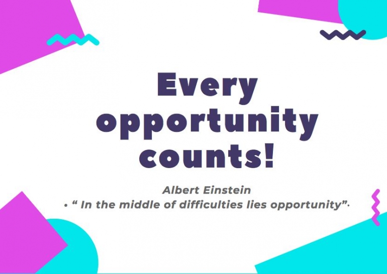 Every opportunity coounts (doc:vibismedia.com)