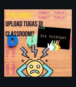 Tugas yang menumpuk membuat kita kadang panik, bahkan sampai terlambat buat upload. Ini triknya buat yang terlambat submit tugas di Classroom : canva