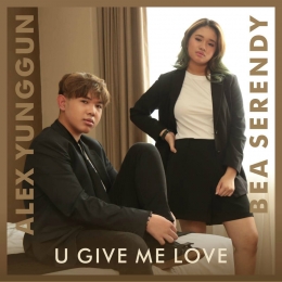 Sampul lagu U Give Me Love dari Alex Yunggun & Bea Serendy. (Dok. Istimewa)