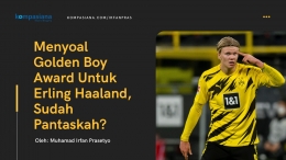 Erling Haaland, peraih penghargaan Golden Boy 2020. | foto: Dokumen Pribadi