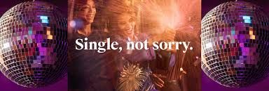 Kampanye 'Single, Not Sorry', Sumber: Tinder