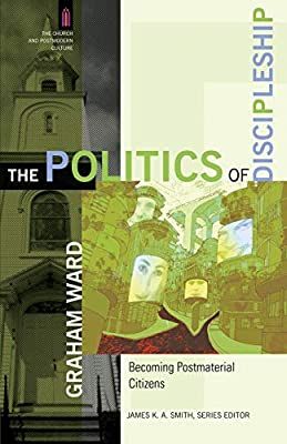 https://www.amazon.com/Politics-Discipleship-Becoming-Postmaterial-Postmodern/dp/0801031583