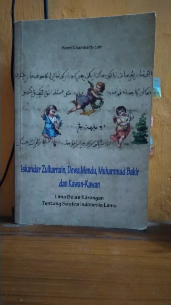 Buku karangan chambert-loir, kaya akan kesusastraan Indonesia lama (sumber: foto pribadi)