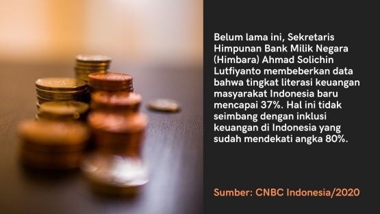 Literasi finansial masyarakat masih rendah. Data diolah dari sumber CNBC Indonesia/2020