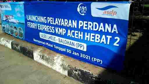 Spanduk Launching Perdana KMP Aceh Hebat 2 (Doc Rachmad Yuliadi Nasir/Istimewa)